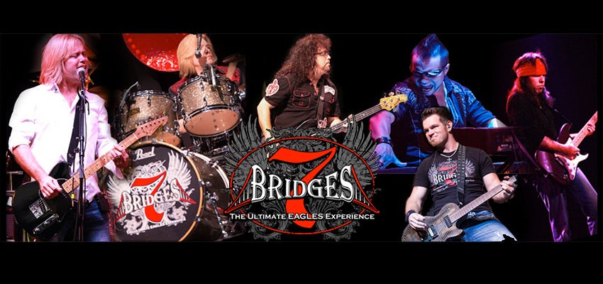 7 Bridges : The Ultimate EAGLES Experience (Eagles Tribute Band